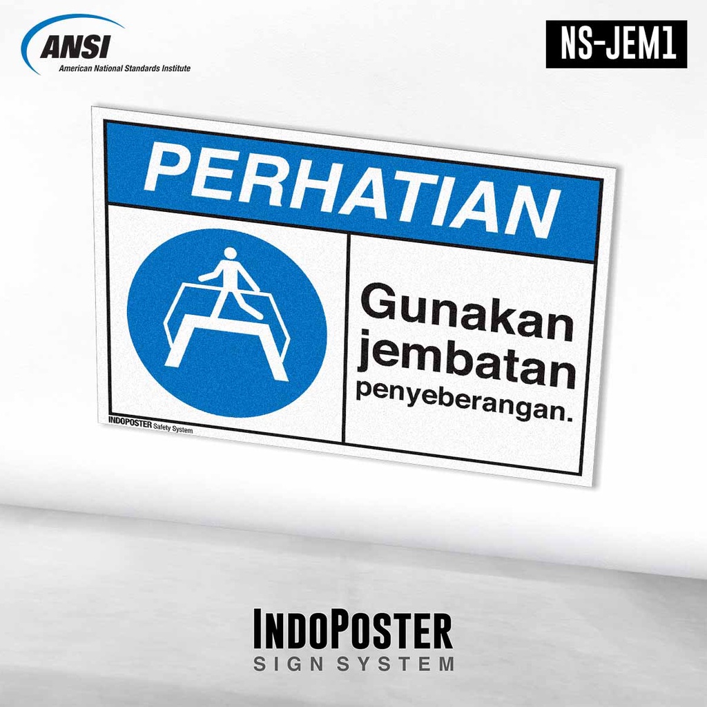 

Stiker Safety Sign Rambu K3 ANSI Gunakan Jembatan Penyeberangan