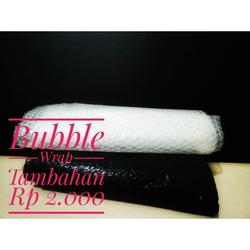 

Tambahan Bubble Wrap untuk Kemasan
