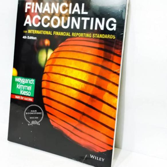 Financial Accounting (IFRS) 4th Edition - Weygandt Kimmel Kieso [KODE 8]