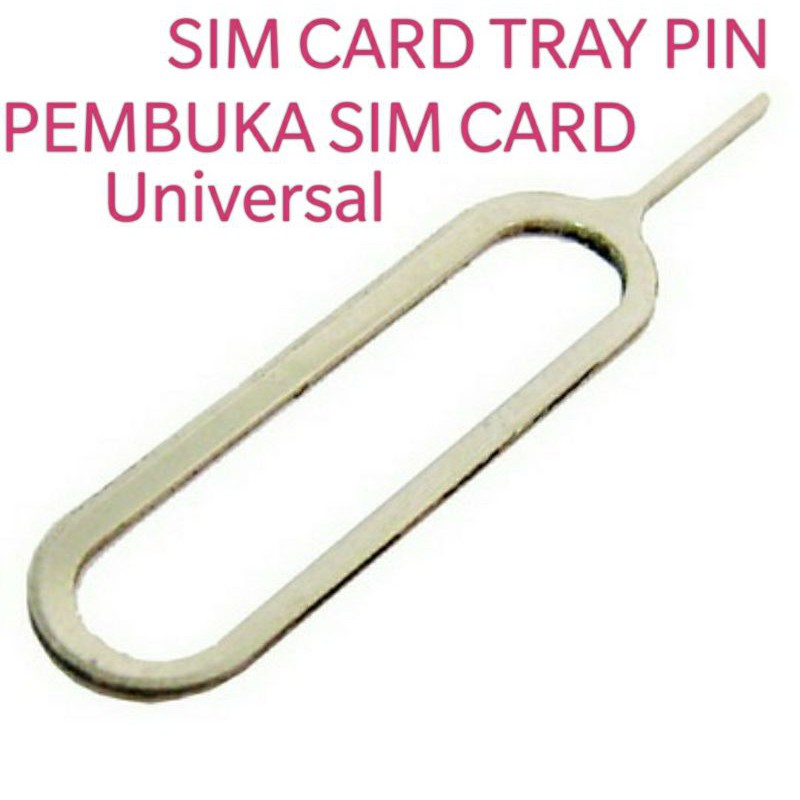 SIM CARD TRAY PIN / PEMBUKA SIM CARD