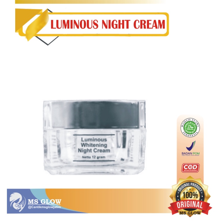 LUMINOUS WHITENING NIGHT CREAM MS GLOW