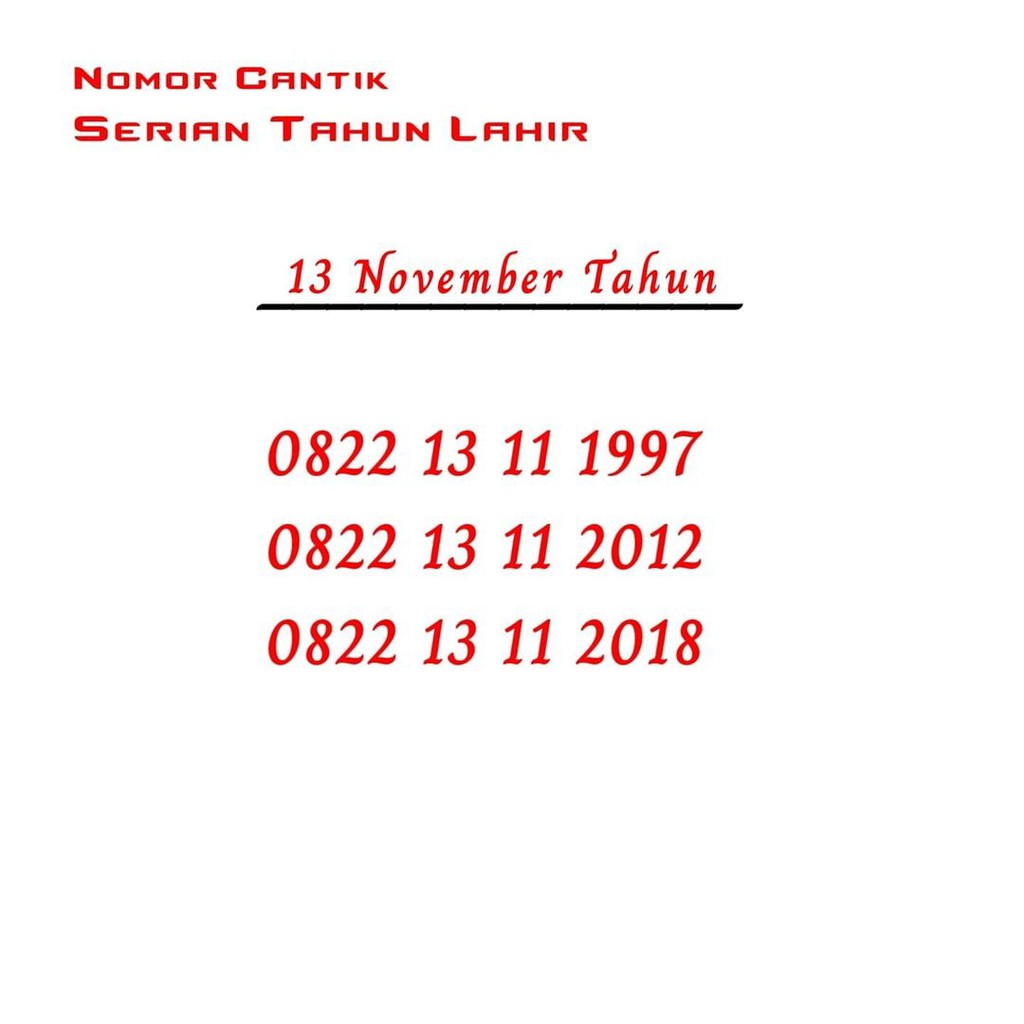 Nomor Cantik Simpati Seri Tanggal Tahun Lahir 13 November 13 11 1980 1982 1984 1989 1990 1992