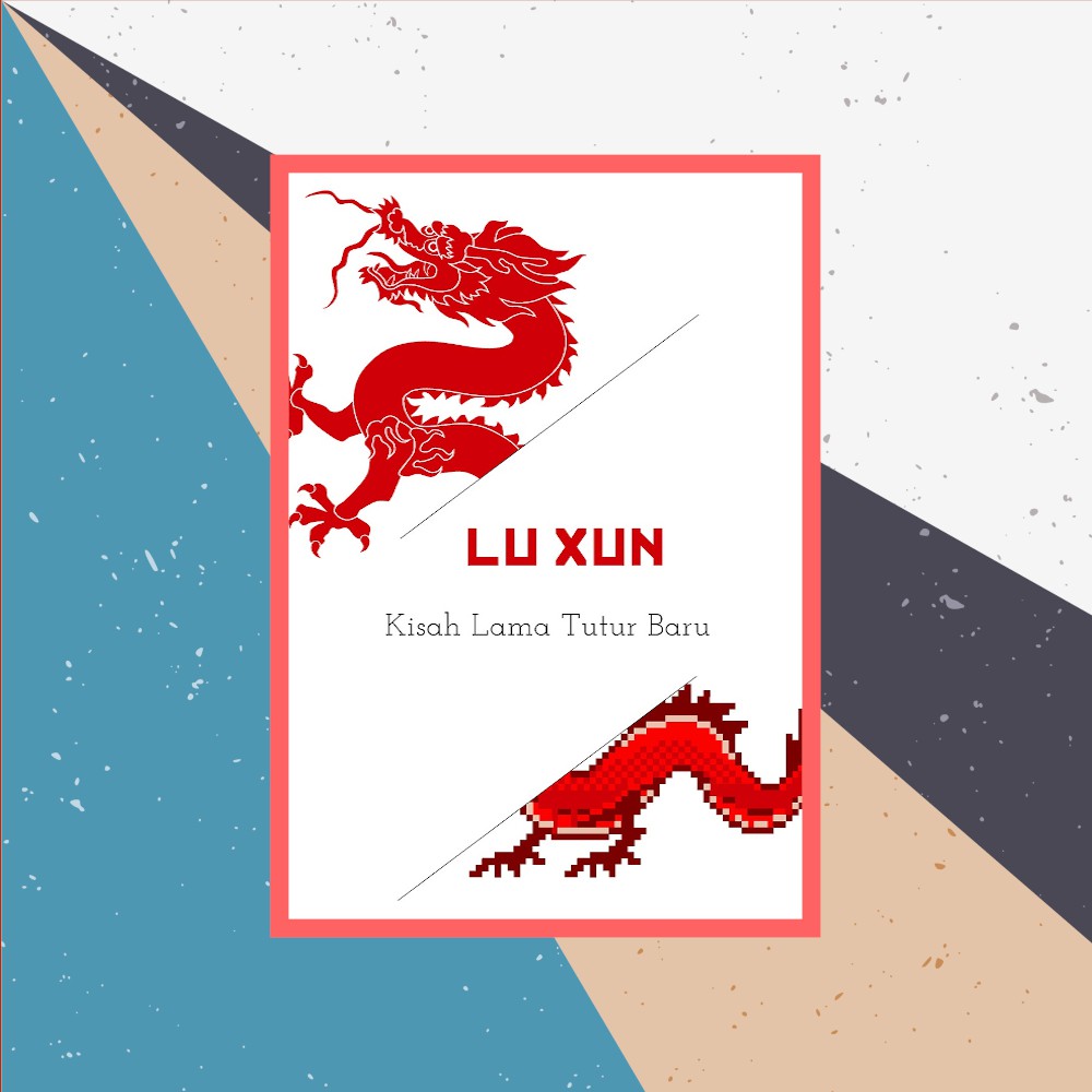 Buku Kisah Lama Tutur Baru oleh Lu Xun