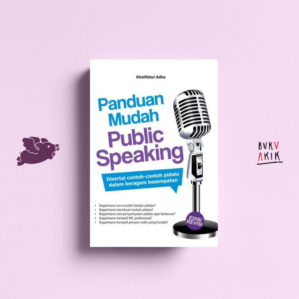 Panduan Mudah Public Speaking - Kholifatul Adha