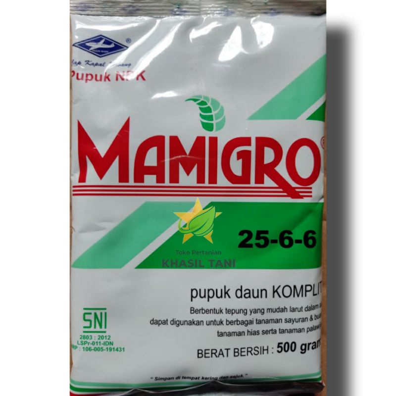 Pupuk MAMIGRO 25 6 6 Netto 500g - CAP KAPAL TERBANG pupuk daun komplit mamigro pupuk npk mamigro