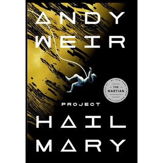 Project Hail Mary by Andy Weir