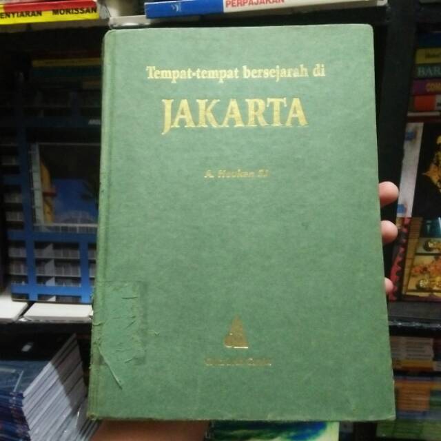 Buku Tempat Tempat Bersejarah Di JAKARTA 1997