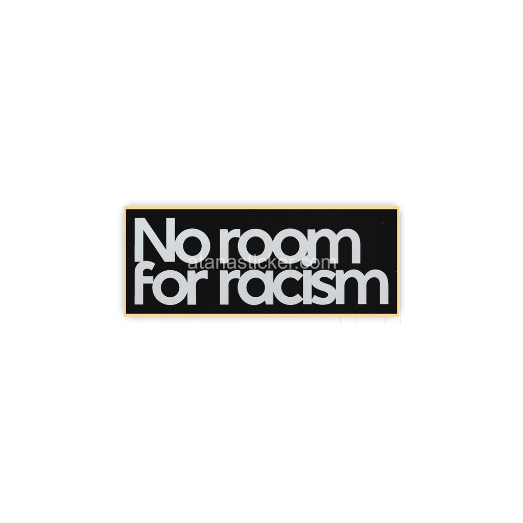 Sticker Cutting Reflective No Room for Racism 12 x 4,5 cm Stiker Black Rasisme Liga Inggris Nyala