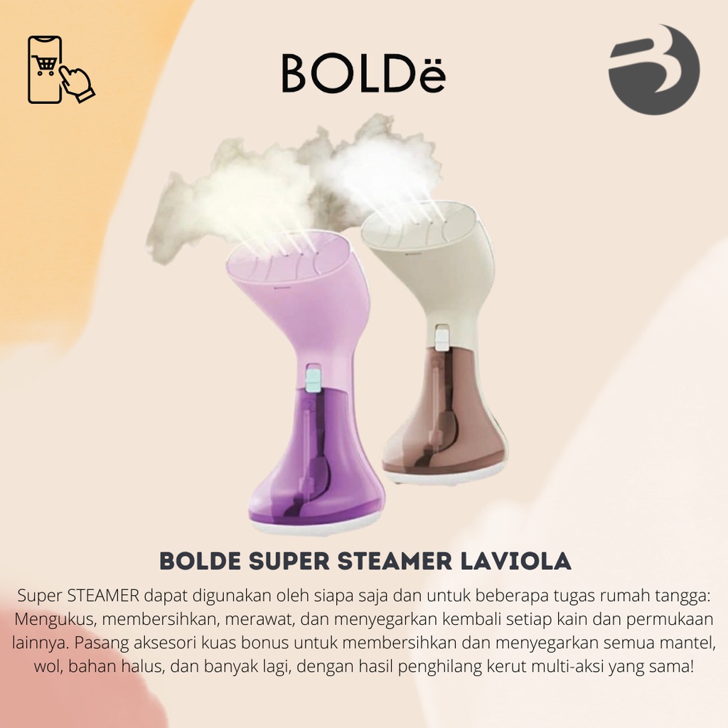 BOLDe Super Steamer Laviola