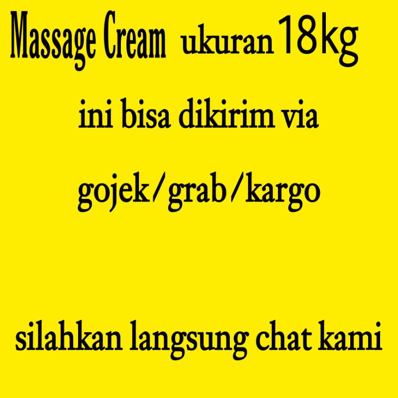 MASSAGE CREAM 18kg/Body Massage/body butter/body cream/Urut Pijat Pijit/cream urut pijat/cream pijat/pijit/pijat/urut/krim pijat refleksi body butter/body cream/cream massage badan/krim massage/body cream bleaching/lotion whitening bpom/cream pijat kiloan