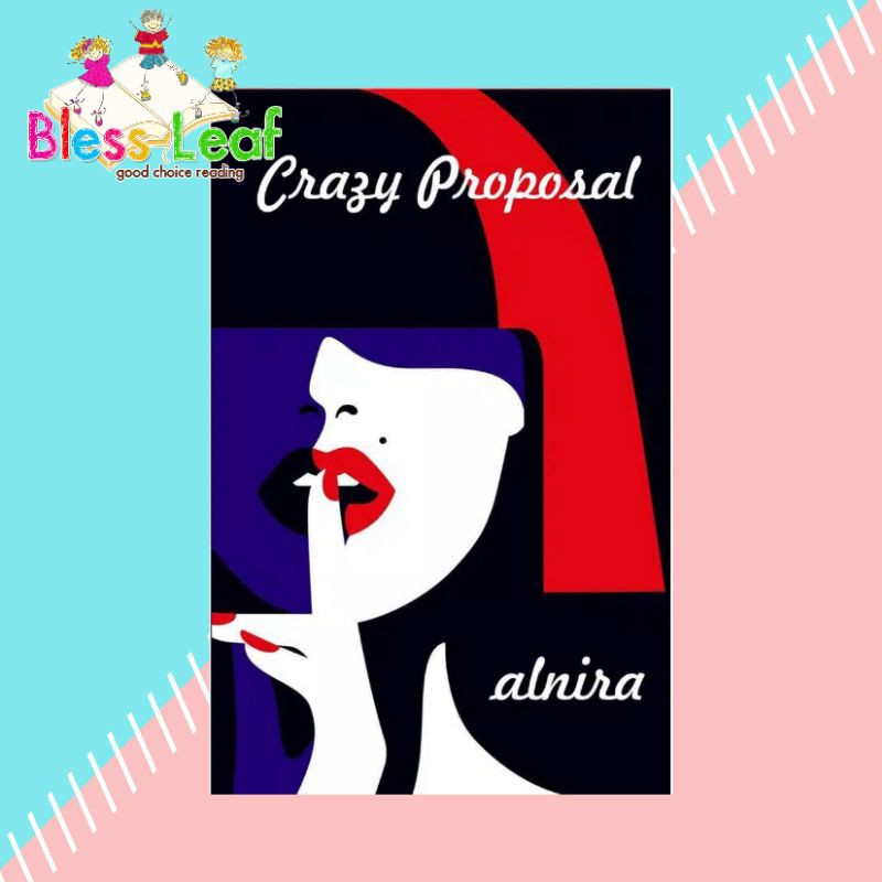 Novel Crazy Proposal oleh Alnira