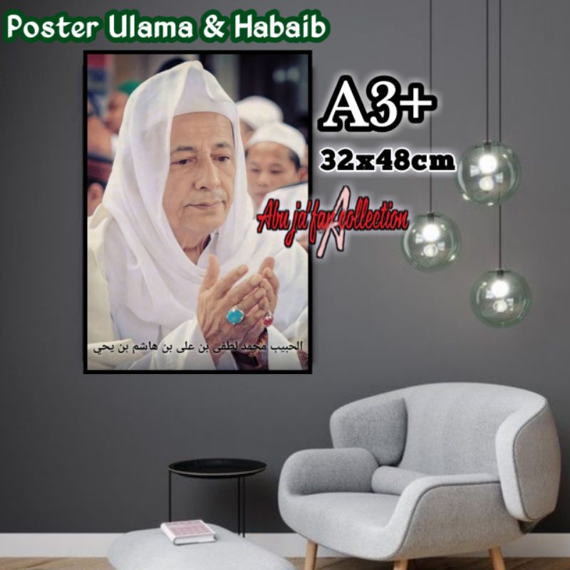 POSTER HABIB LUTHFI BIN YAHYA|POSTER ULAMA DAN HABAIB|POSTER HIASAN DINDING|POSTER MURAH A3+ 32x48