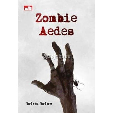 HANYA MENJUAL ORI  Zombie Aedes oleh Satria Satire