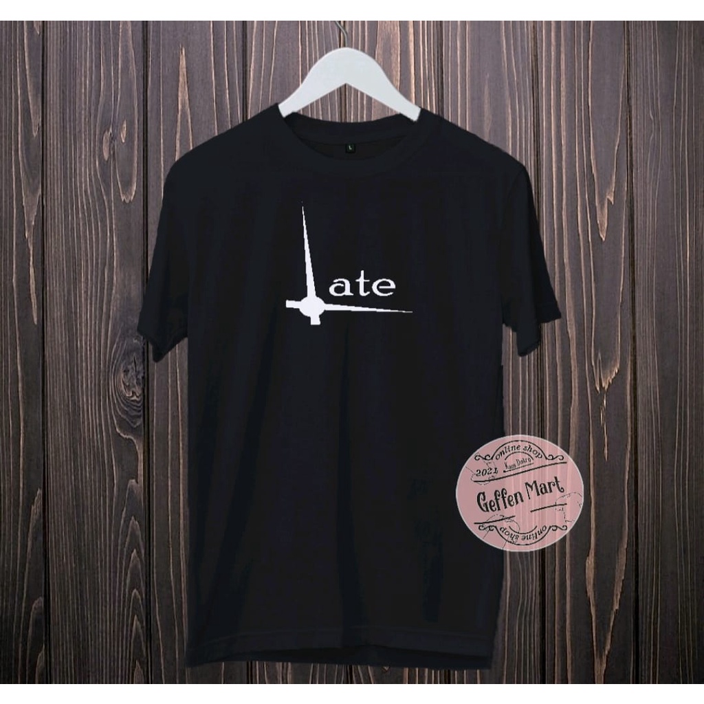 Kaos Distro Motif Late / Baju Kaos Distro Oblong Pria Dan Wanita Murah / Atasan Pria Wanita Polos Keren