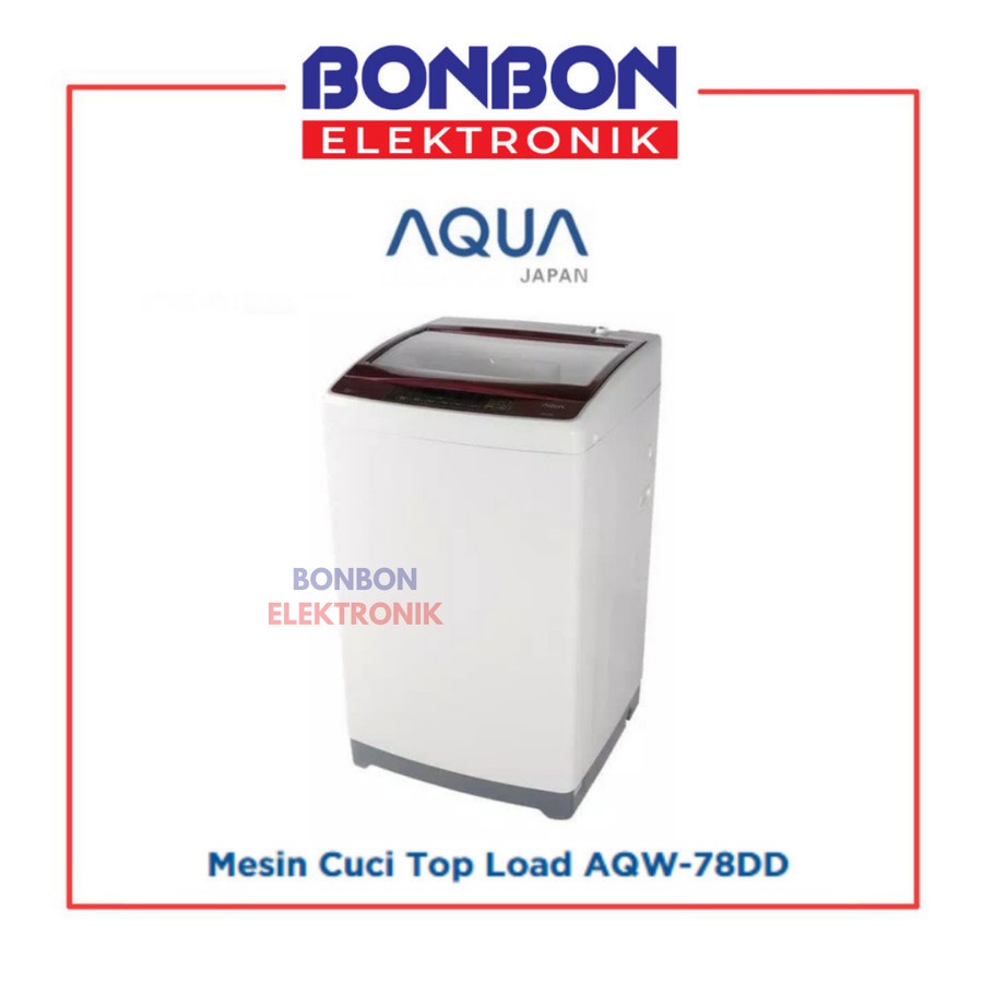 AQUA Mesin Cuci Top Loading 1 Tabung 7KG AQW-78DD / AQW 78 DD