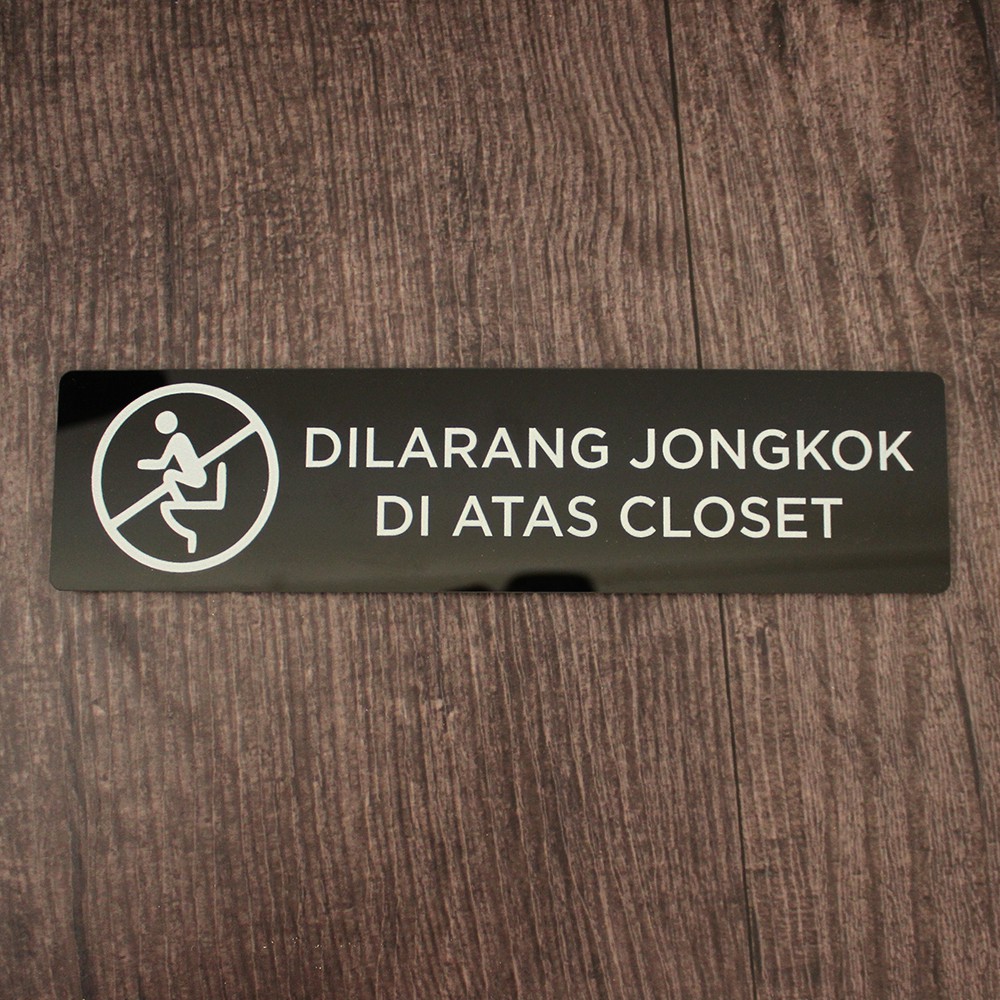 Jual Sign Akrilik Dilarang Jongkok Di Atas Toilet Sign Board Printed Shopee Indonesia