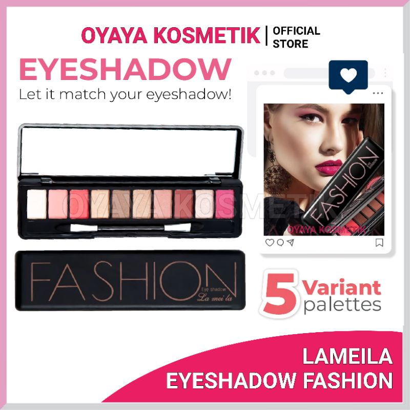 Eyeshadow Lameila Fashion Matte Pallet 10 Warna make Up Palete Makeup Tahan Lama COLOUR EYE Nyaman digunakan di berbagai Kesempatan BERKUALITAS PREMIUM OYAYA KOSMETIK PEKANBARU GROSIR ECER RIAU