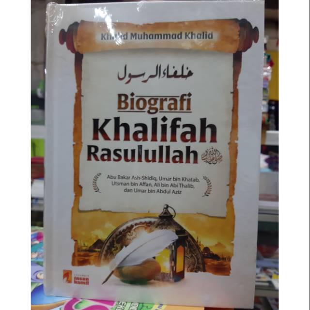 BIOGRAFI KHALIFAH RASULULLAH.