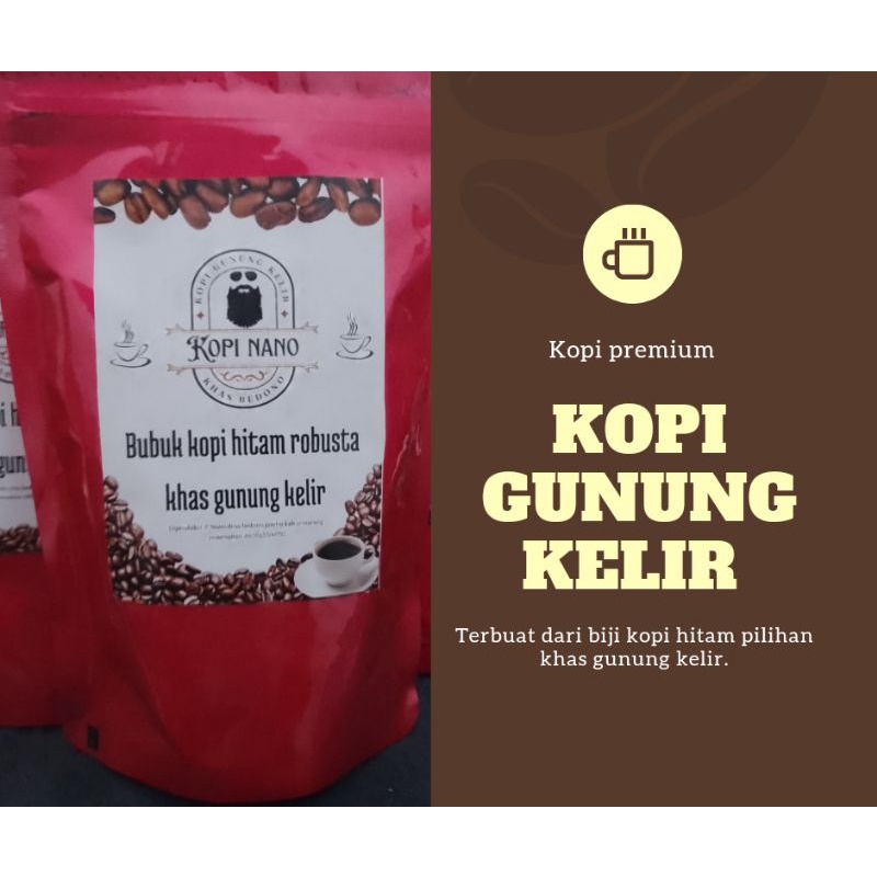 

KOPI NANO,KOPI ROBUSTA KHAS GUNUNG KELIR SEMARANG KEMASAN 150G