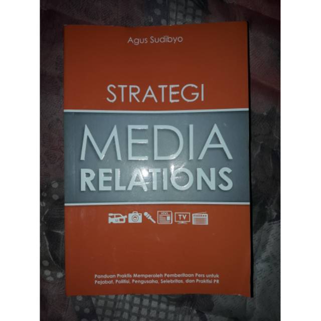 Strategi Media Relations by Agus Sudibyo