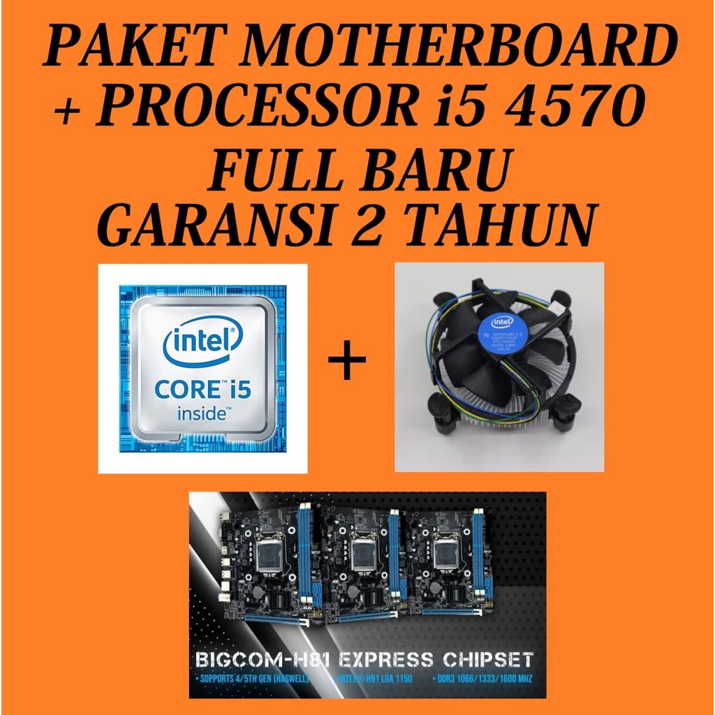 PAKET MOTHERBOARD H81 + PROCESSOR Core i5-4570 GARANSI 2 TAHUN