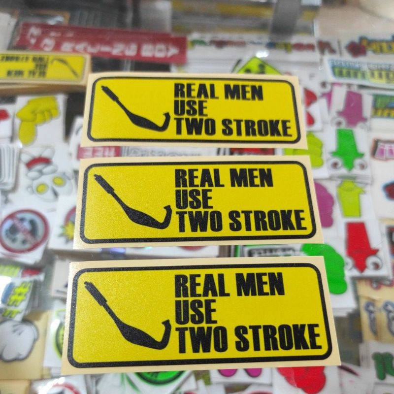 Stiker Real Men Use Two Stroke Stiker 2tak