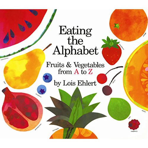 Eating The Alphabet, Board Book, by Lois Ehlert