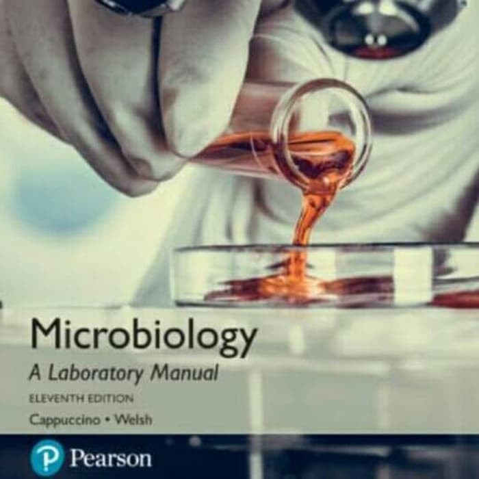 Microbiology a laboratory manual 11 eleventh edition cappuccino welsh