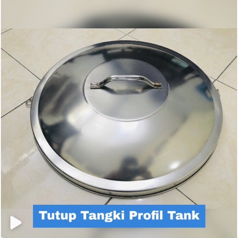 Tutup Tangki Air Profil Tank / Toren Stainless Original Ori