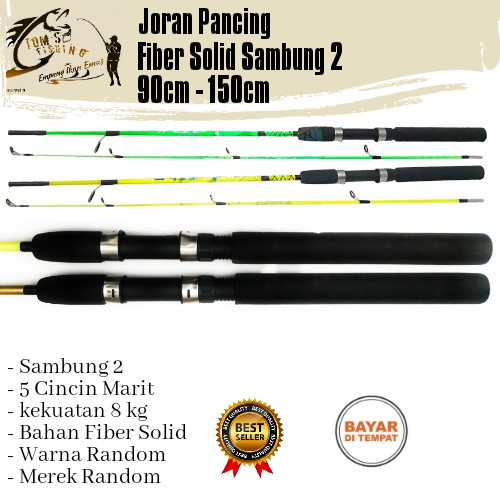 Joran pancing Fiber Solid 90cm - 150cm Sambung dua Murah Kuat