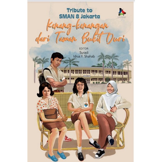TRIBUTE TO SMAN 8 JAKARTA  kenang- kenangan dari bukit duri by PRENADA MEDIA ORIGINAL