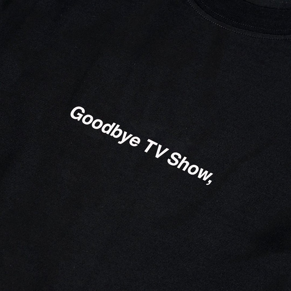 TSHIRT POPCULINE GOODBYE TV SHOW