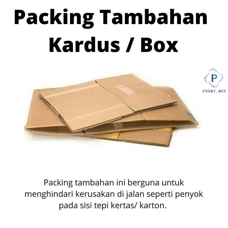 Tambahan Kardus Extra Packing Biar Aman