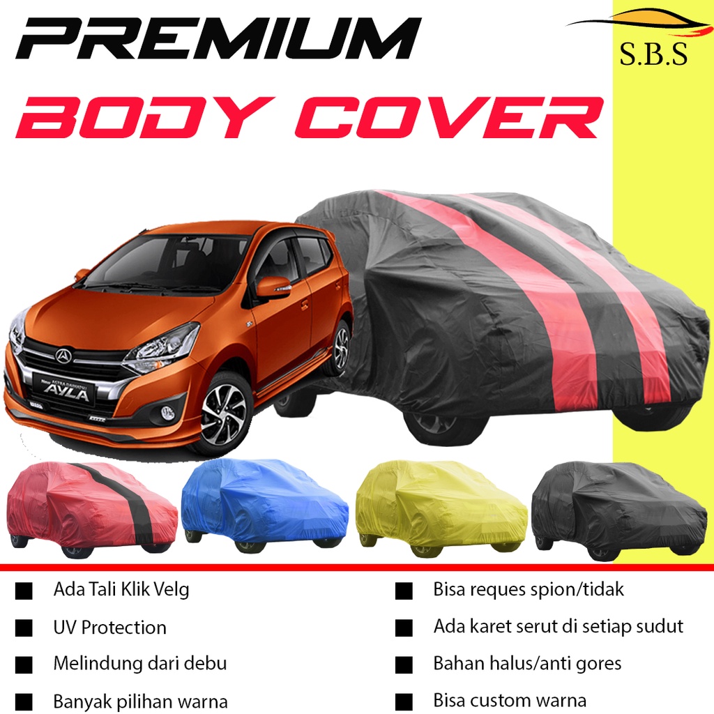 Body Cover Mobil ayla Sarung Mobil ayla Sarung Mobil agya/cover agya/brio/brio rs/brio satya/new brio/brio lama