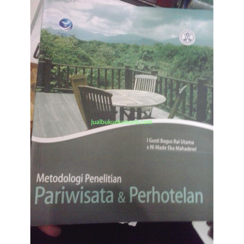 

Buku Metodologi Penelitian Pariwisata Dan Perhotelan - Bagus Rai Utama