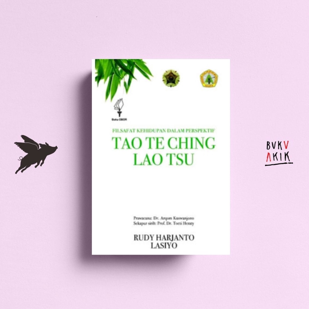 Filsafat Kehidupan dalam Perspektif Tao Te Ching Lao Tsu