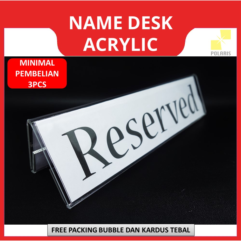 NAME DESK ACRYLIC 2 SISI SIGN HOLDER - NAME PLATE CLEAR TAG PAPAN NAMA MEJA AKRILIK - PAPAN MEJA RESERVED - NAMA MEJA AKRILIK SEGITIGA