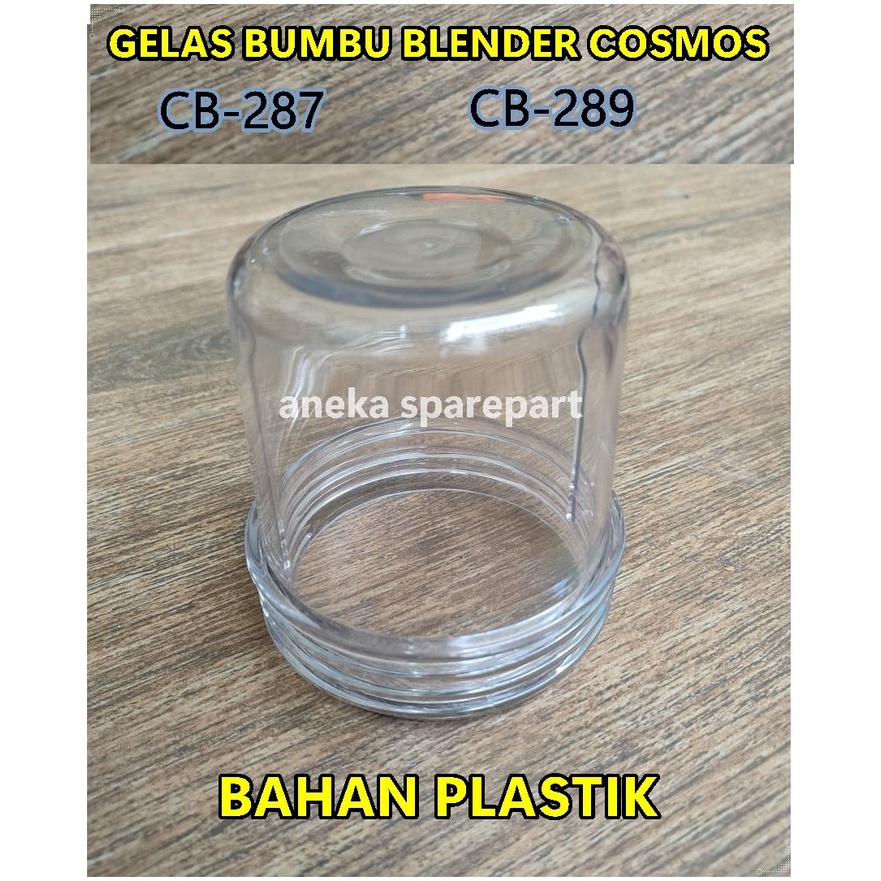 GELAS MILL GELAS BUMBU PLASTIK BLENDER COSMOS CB 287 CB 289