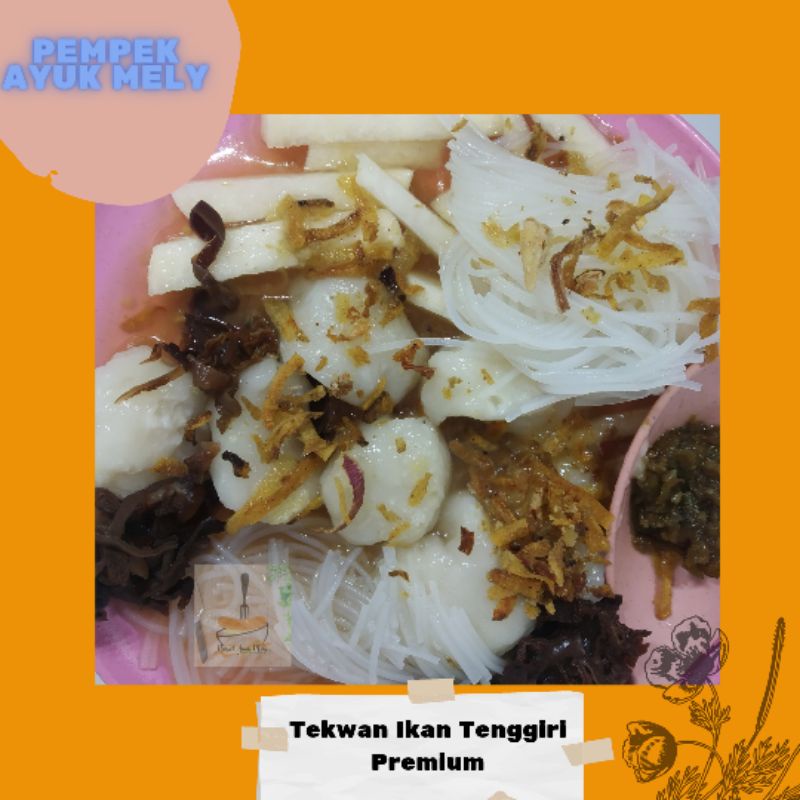 

Tekwan Ikan Tenggiri Premium Khas Palembang By Ayuk Mely Isi 4 Porsi