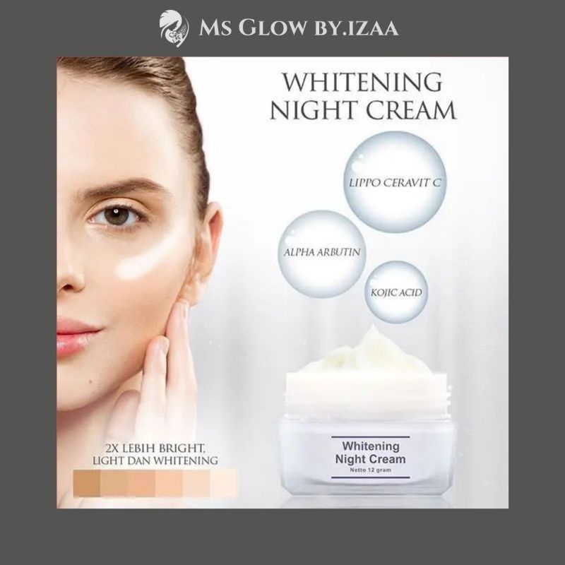 Night Cream Whitening By Ms Glow