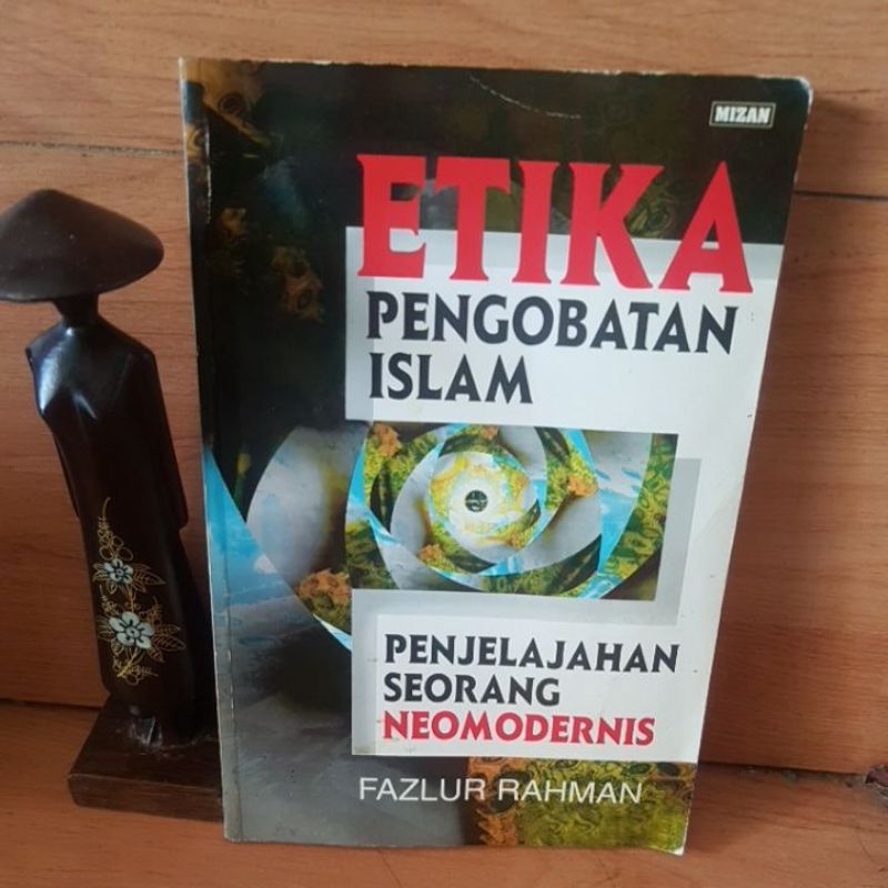 etika pengobatan islam penjelajahan seorang neo modernis