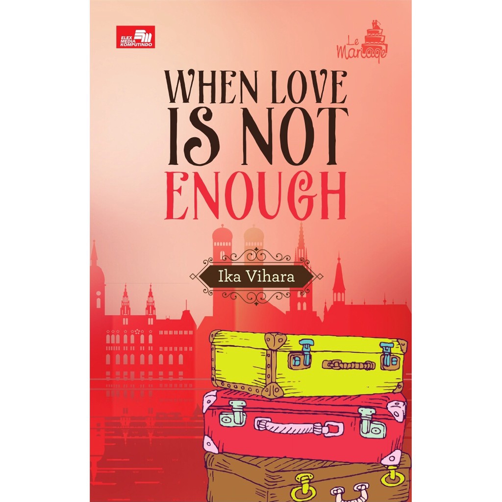 WHEN LOVE IS NOT ENOUGH (CL50)