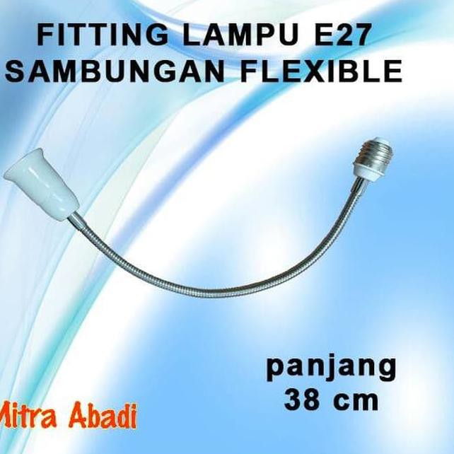 ` DDD Fitting Lampu E27 Sambungan Fleksibel Ukuran 38 cm ❁ ☣