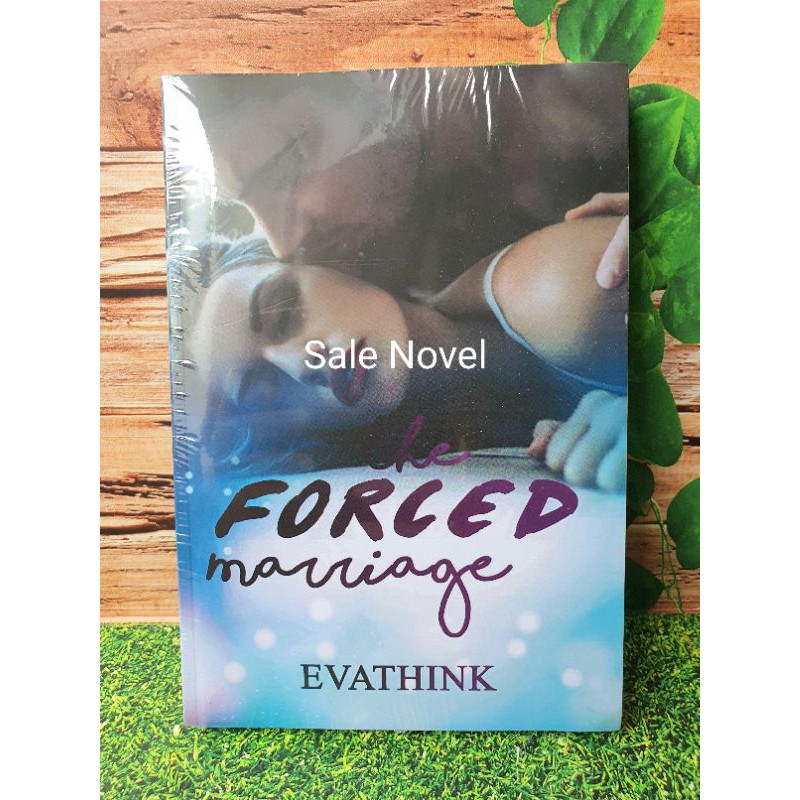 THE FORCED MARRIAGE by: Evathink