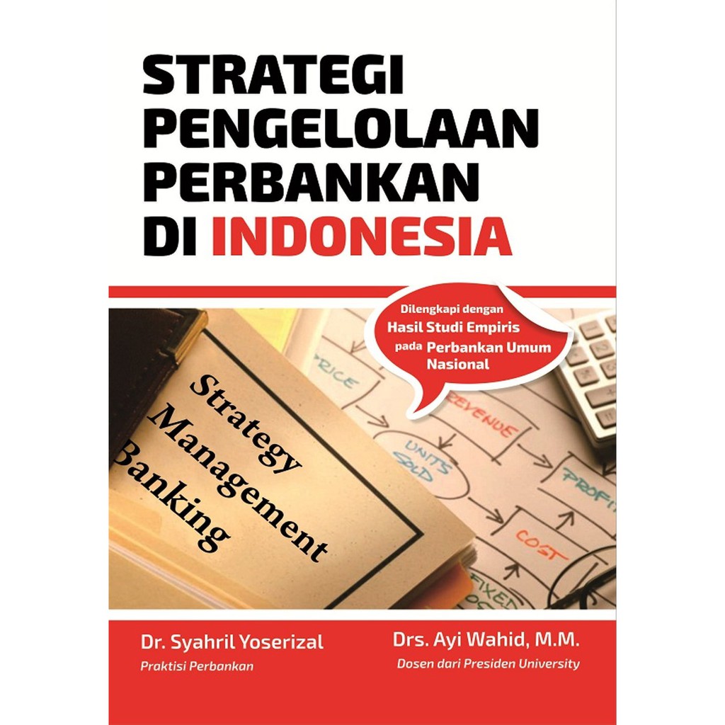 

Strategi Pengelolaan Perbankan di Indonesia