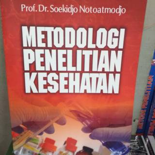 Metodologi Penelitian Kesehatan Prof Dr Soekidjo Notoatmodjo Shopee Indonesia