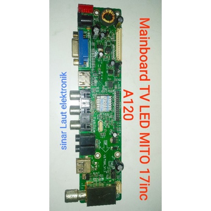 Mainboard TV LED MITO 17inc A120