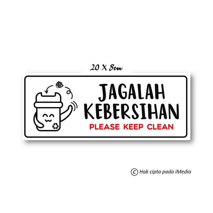 Jual STIKER JAGALAH KEBERSIHAN | STIKER VINIL LAMINASI GLOSSY | Shopee ...