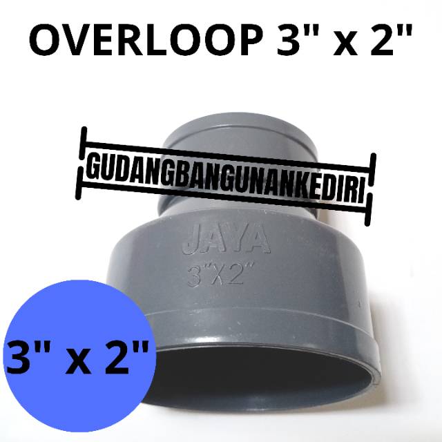 Overloop 3&quot; x 2&quot; | sock 3&quot; x 2&quot; | sok 3&quot; x 2&quot; | verlop Perlop JAYA PVC