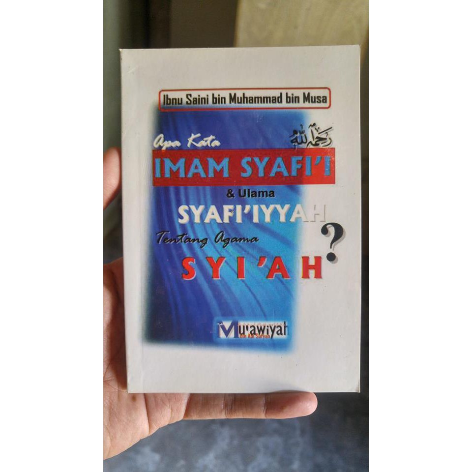 Buku Apa Kata Imam Syafii Ulama Syafiiyyah Tentang Syiah
